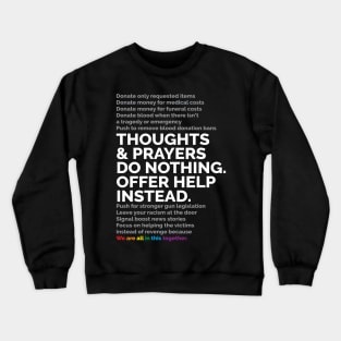 Thoughts And Prayers Crewneck Sweatshirt